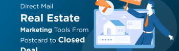 Direct Mail Real Estate Marketing Tools From Postcard to Closed Deal
