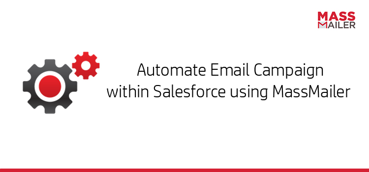 Automate-Email-Campaign-Salesforce