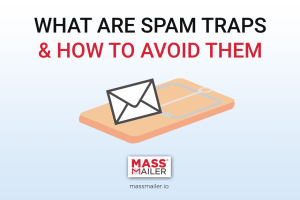 What are Spam Traps? How to avoid them?