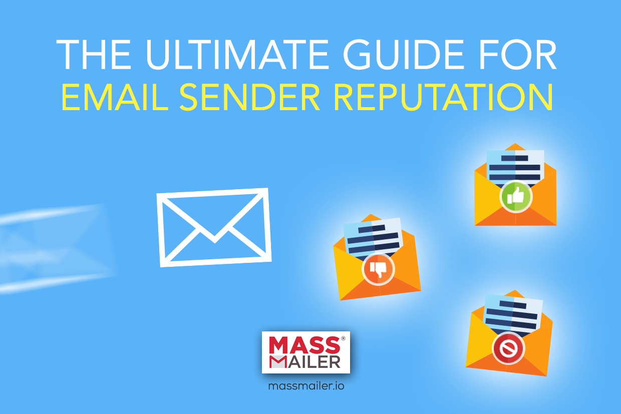 The Ultimate Guide for Email Sender Reputation