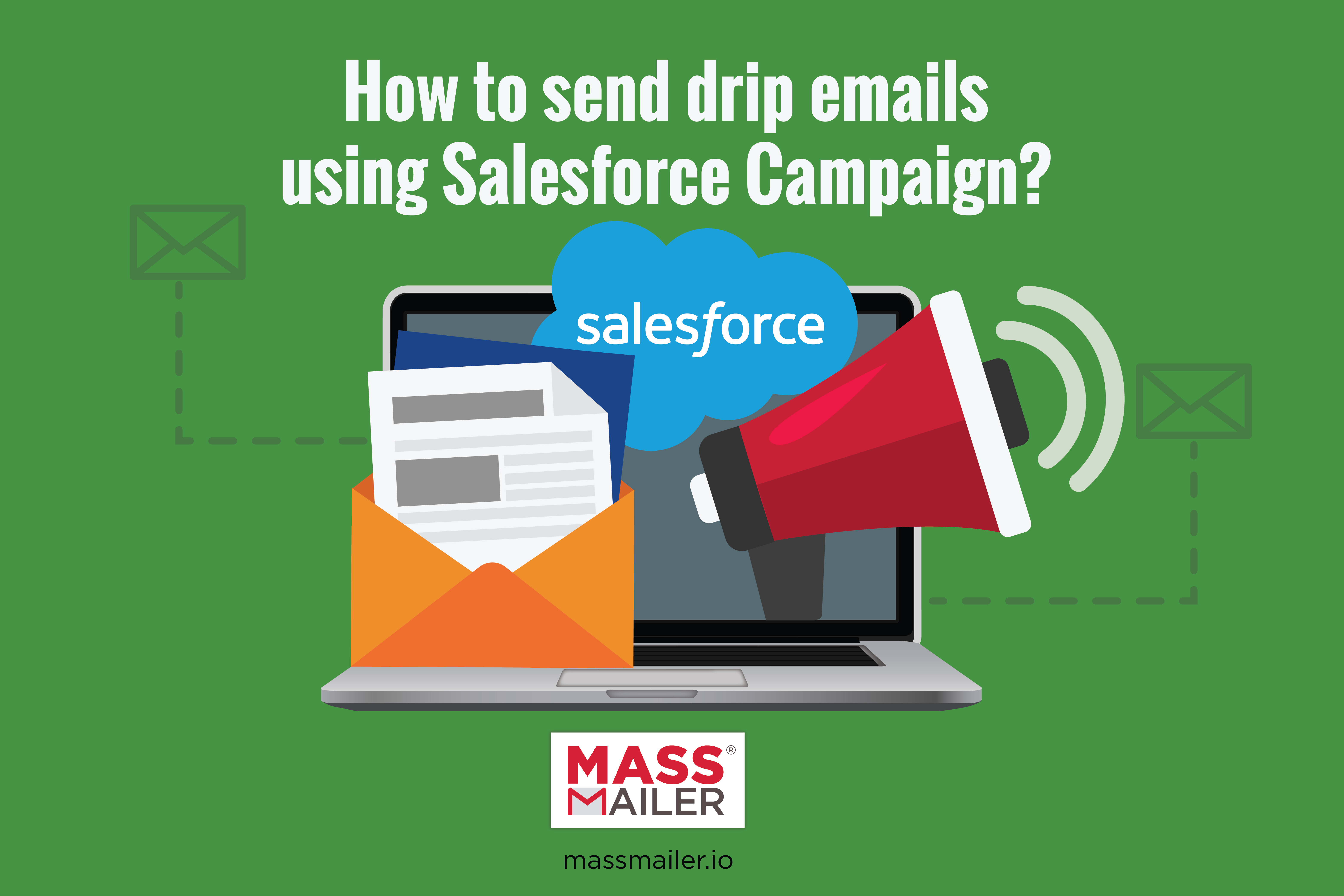 How to send drip emails using Salesforce Campaign?