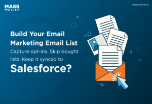 Build Your Email Marketing Email List - Capture opt-ins. Skip bought lists. Keep it synced to Salesforce