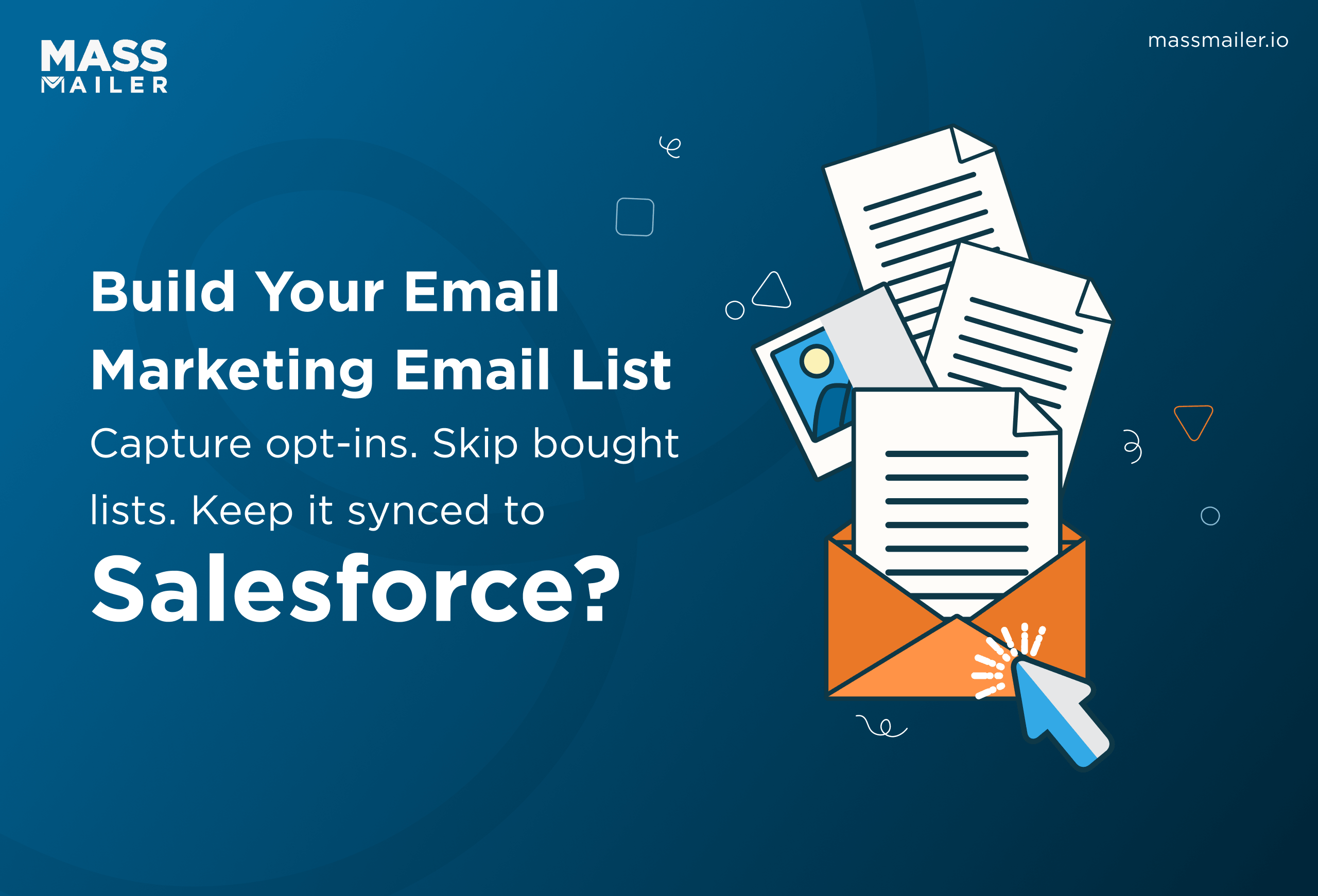 Build Your Email Marketing Email List - Capture opt-ins. Skip bought lists. Keep it synced to Salesforce