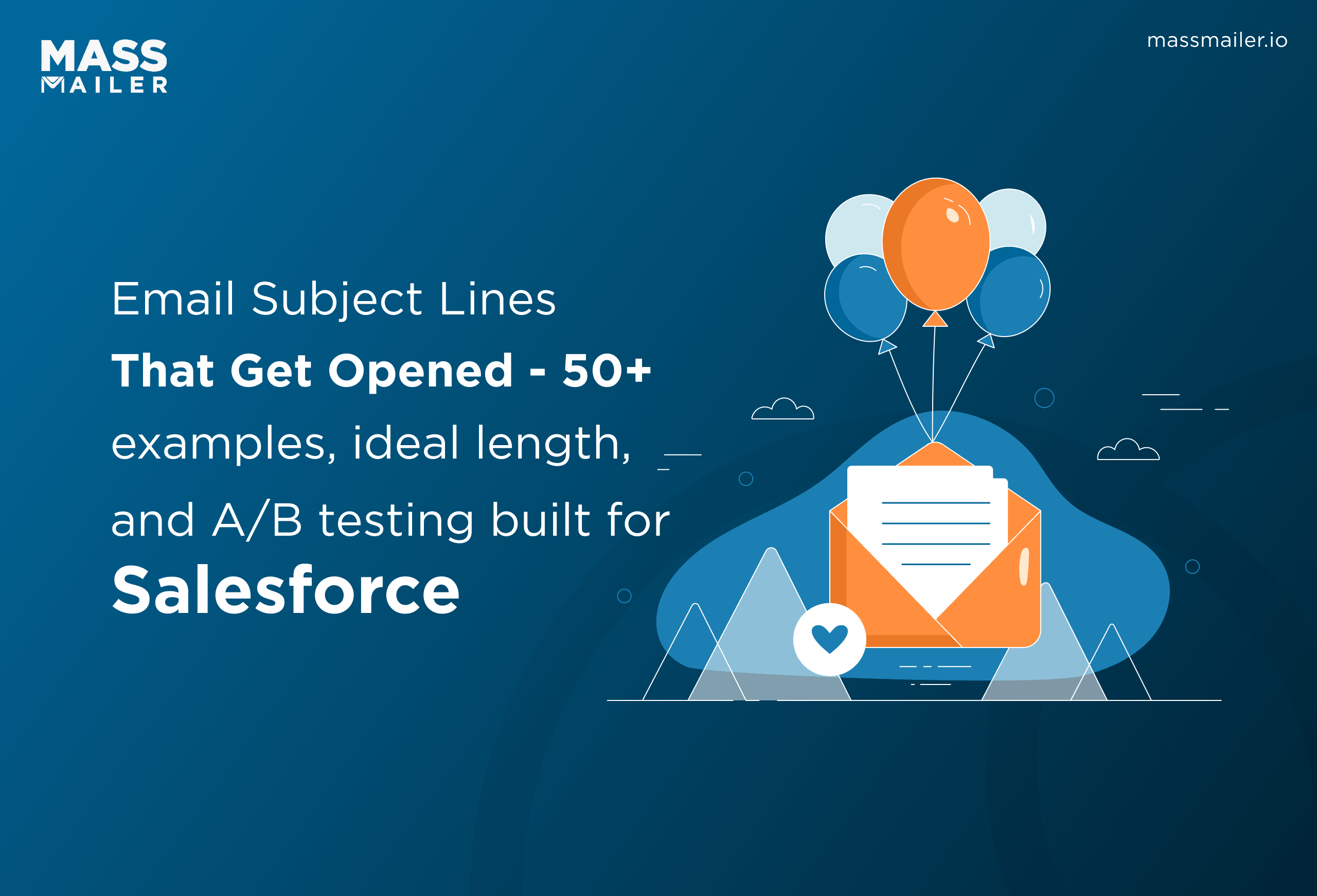 Email Subject Lines That Get Opened 50+ examples, ideal length, and AB testing built for Salesforce