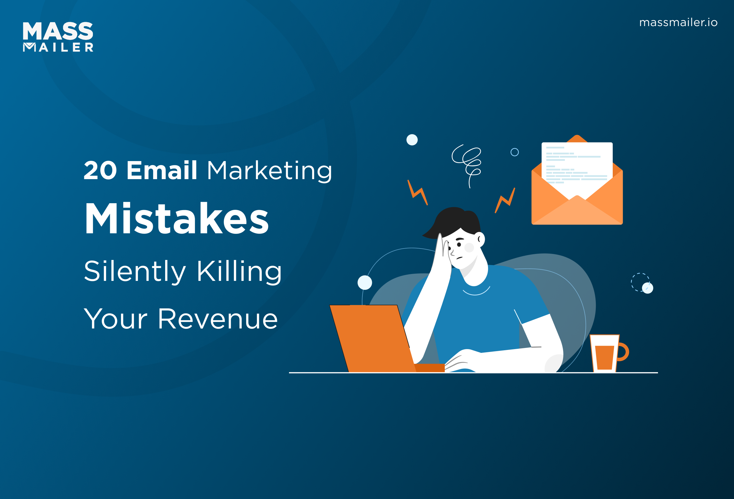 20 Email Marketing Mistakes Silently Killing Your Revenue