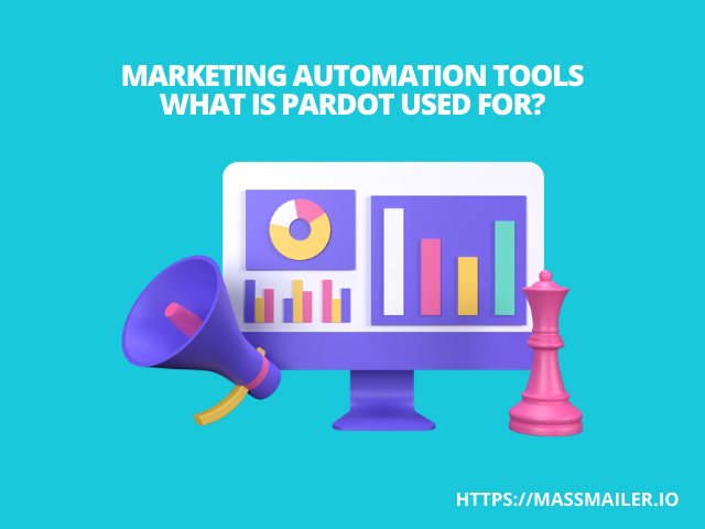 Marketing Automation Tools: What Is Pardot Used For?