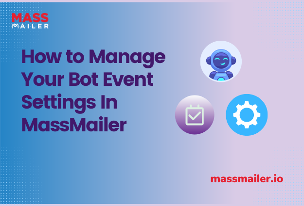 Manage Your Bot Event Settings In MassMailer