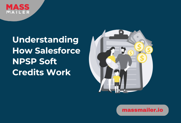 Understanding How Salesforce NPSP Soft Credits Work