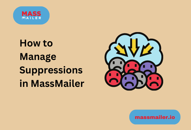 How to Manage Suppressions in MassMailer