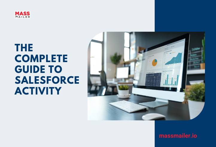 The Complete Guide to Salesforce Activity
