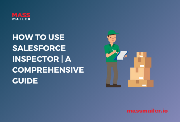 How to Use Salesforce Inspector blog featured