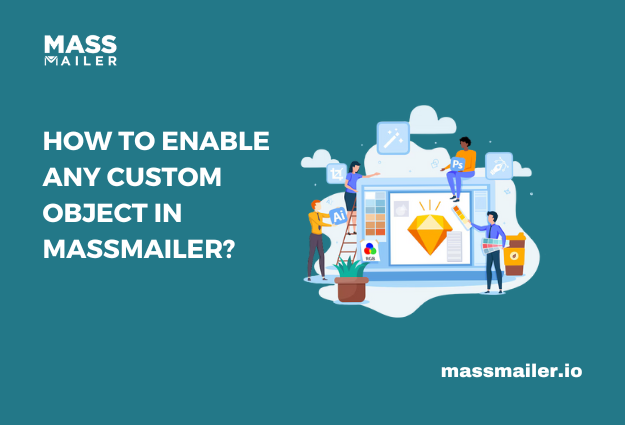 How to Enable Any Custom Object in Massmailer Featured image