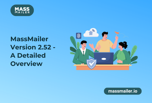 MassMailer Version 2.52 - A Detailed Overview featured image