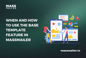 Base Template Feature in MassMailer featured