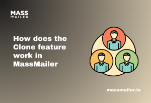 Clone feature work in MassMailer Featured