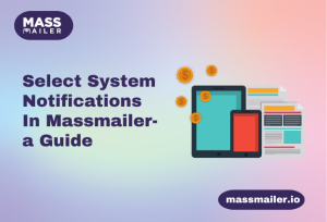 System Notifications In Massmailer Featured
