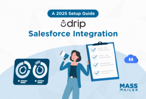 Drip Salesforce integration guide Drip Salesforce integration guide