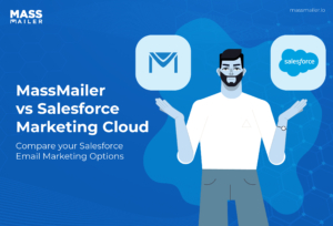MassMailer vs Salesforce Marketing Cloud – Compare your Salesforce email marketing options MassMailer vs Salesforce Marketing Cloud - Compare your Salesforce email marketing options