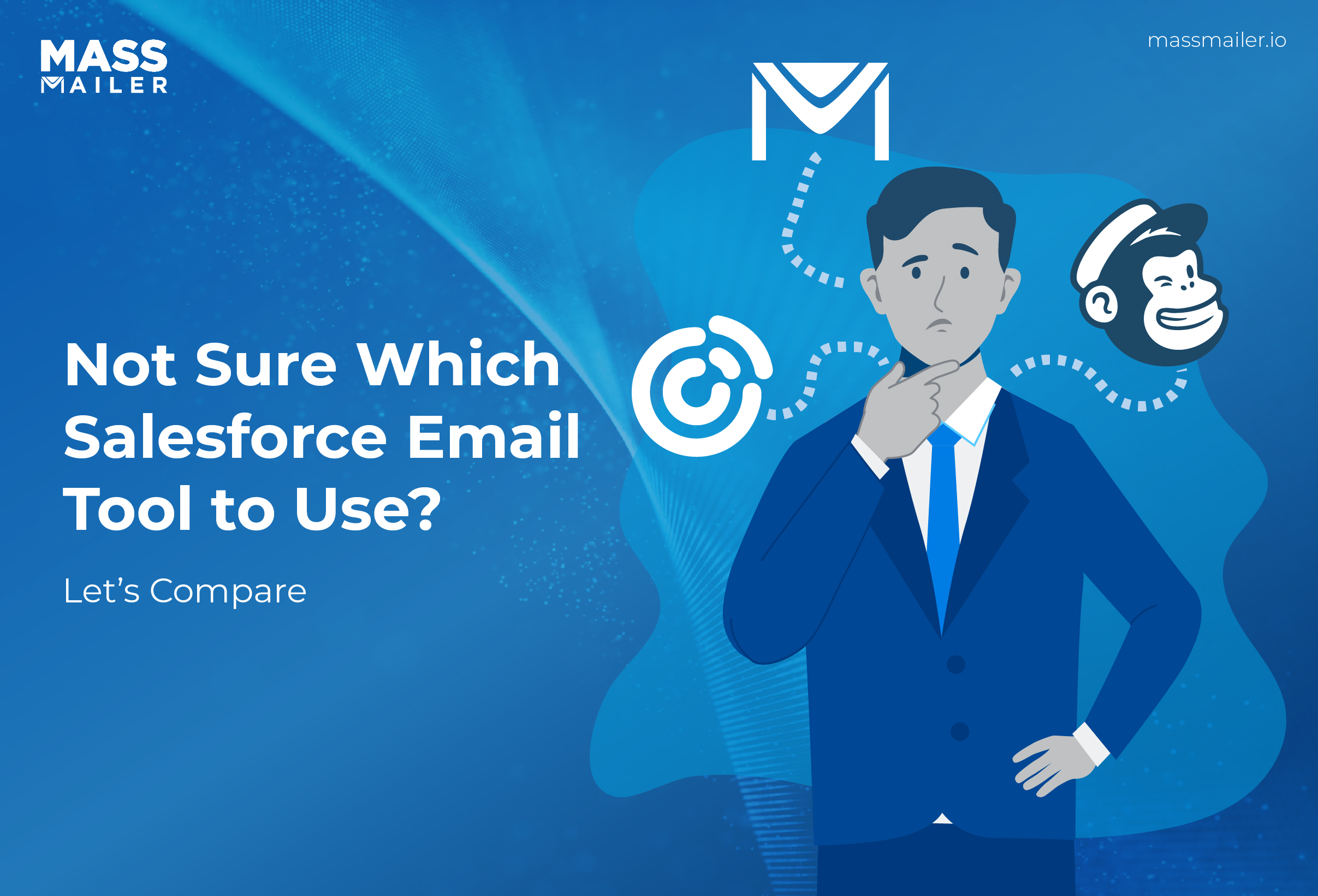 Not Sure Which Salesforce Email Tool to Use? Let’s Compare