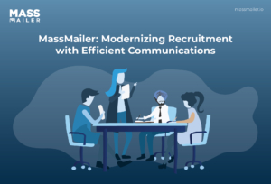 Case Study - MassMailer Modernizing Recruitment with Efficient Communications