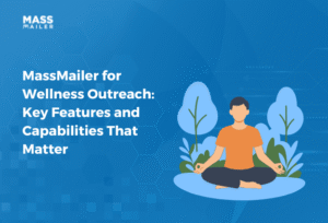 MassMailer for Wellness Outreach