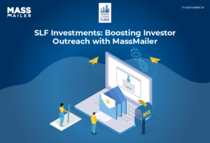 SLF Investments - Boosting Investor Outreach with MassMailer