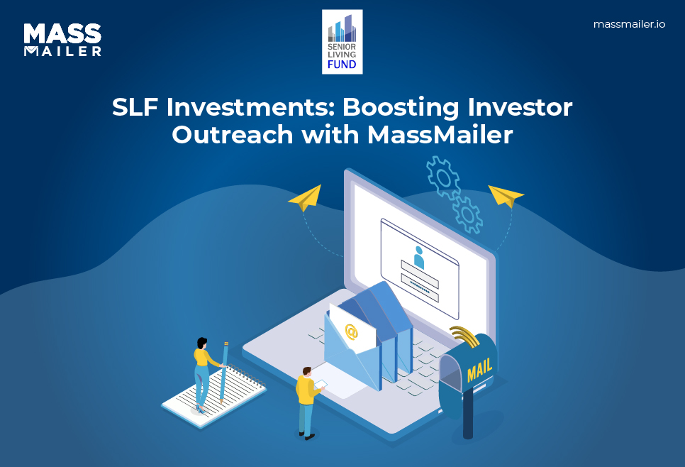 SLF Investments - Boosting Investor Outreach with MassMailer