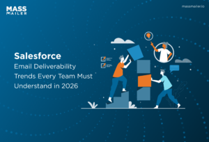 Salesforce-Email-Deliverability-Trends-Every-Team-Must-Understand-in-2026