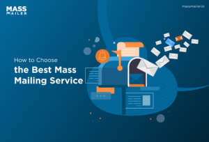 How to Choose the Best Mass Mailing Service
