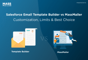 Salesforce Email Template Builder vs MassMailer_ Customization, Limits & Best Choice