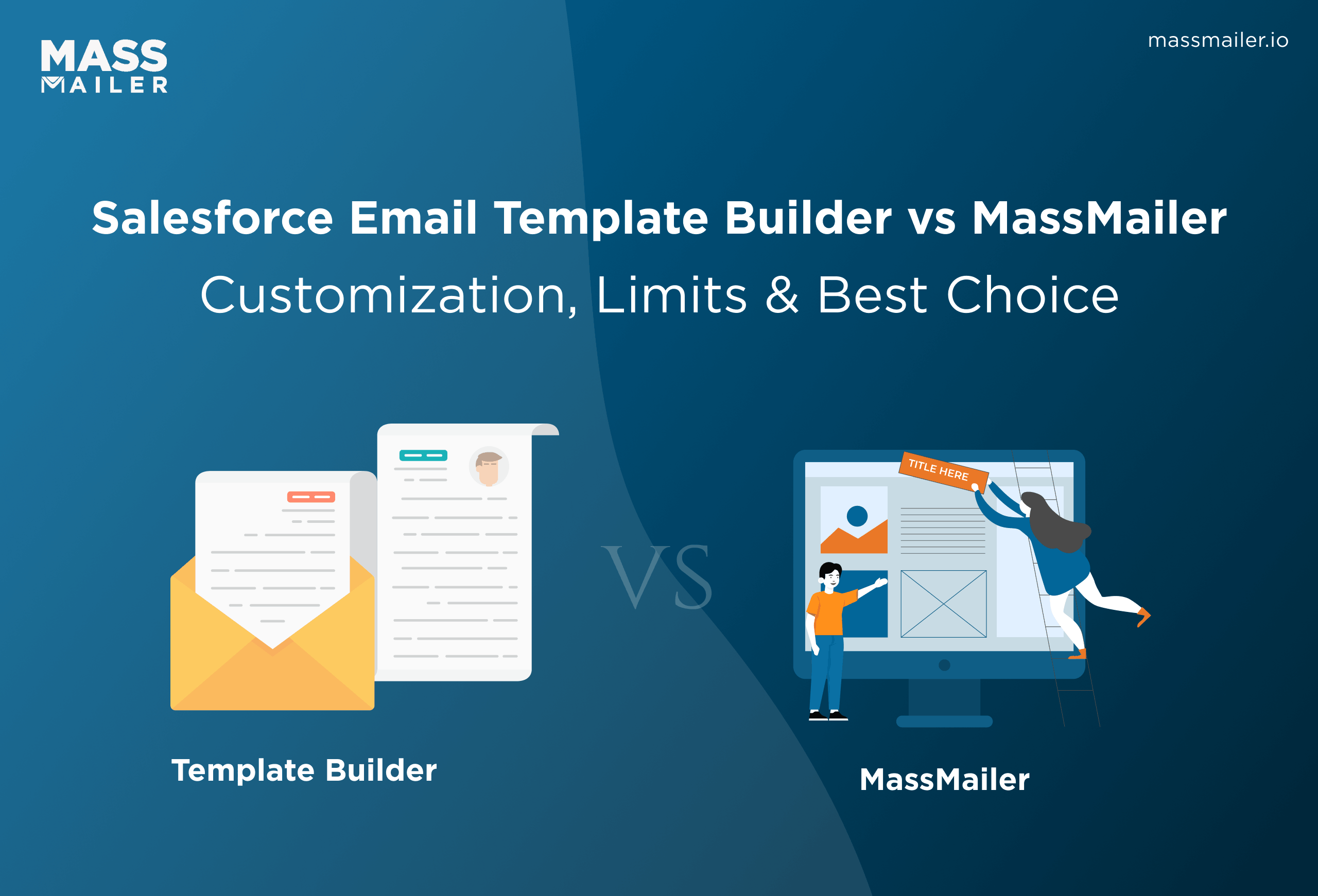 Salesforce Email Template Builder vs MassMailer_ Customization, Limits & Best Choice