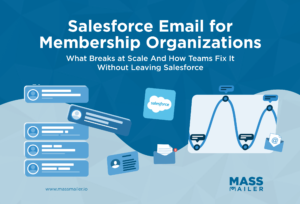 Salesforce Email for Membership Organizations What Breaks at Scale.