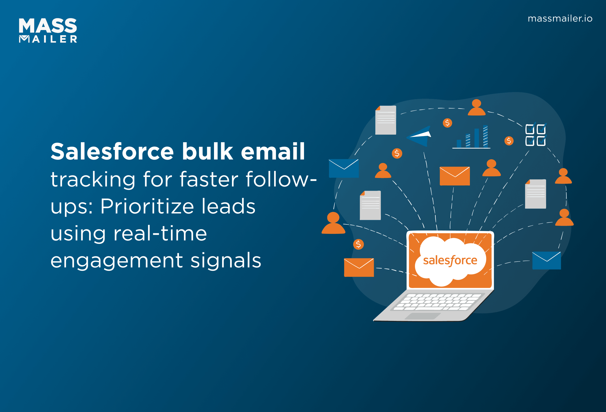 Salesforce bulk email tracking for faster follow-ups_ Prioritize leads using real-time engagement signals