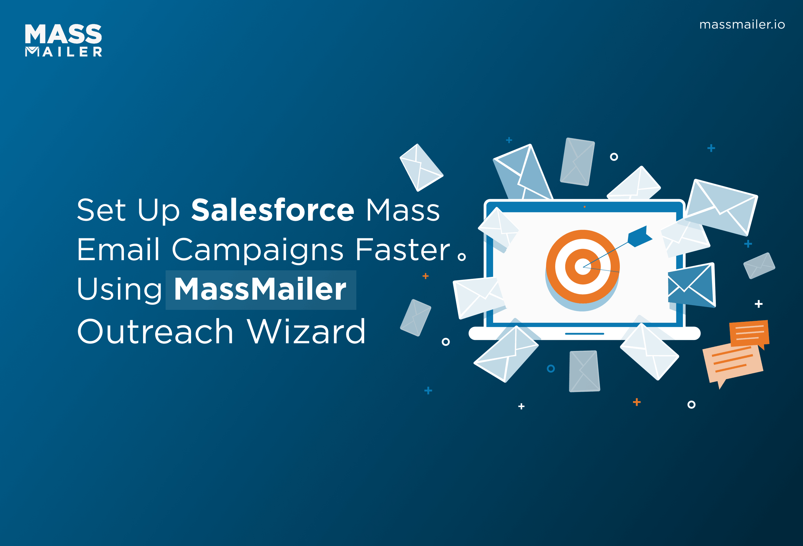 Set Up Salesforce Mass Email Campaigns Faster - Using MassMailer Outreach Wizard