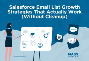 Salesforce-Email-List-Growth-Strategies-That-Actually-Work-Without-Cleanup