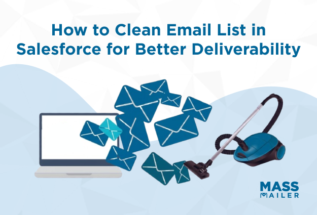 How to Clean Email List in Salesforce for Better Deliverability