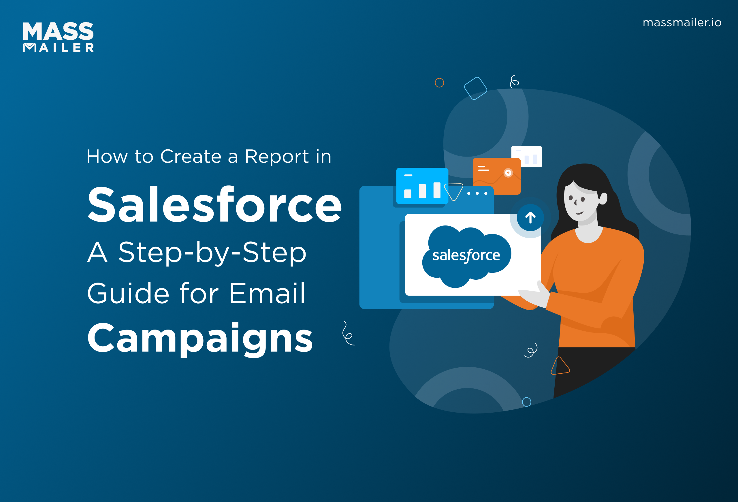 How to Create a Report in Salesforce A Step-by-Step Guide for Email Campaigns