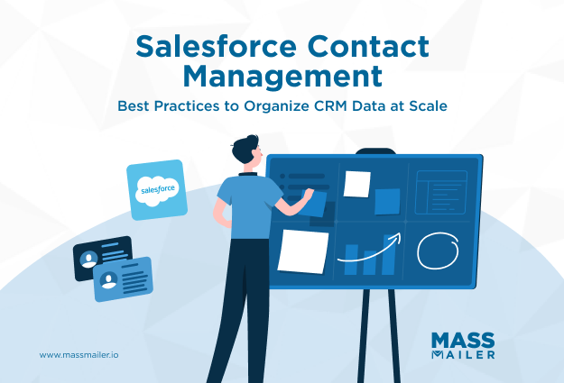 Salesforce Contact Management Best Practices to Organize CRM Data at Scale