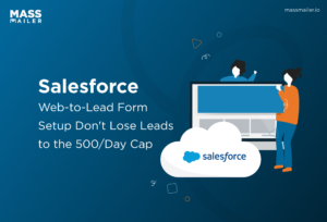 Salesforce Web-to-Lead Form Setup Don't Lose Leads to the 500,Day Cap