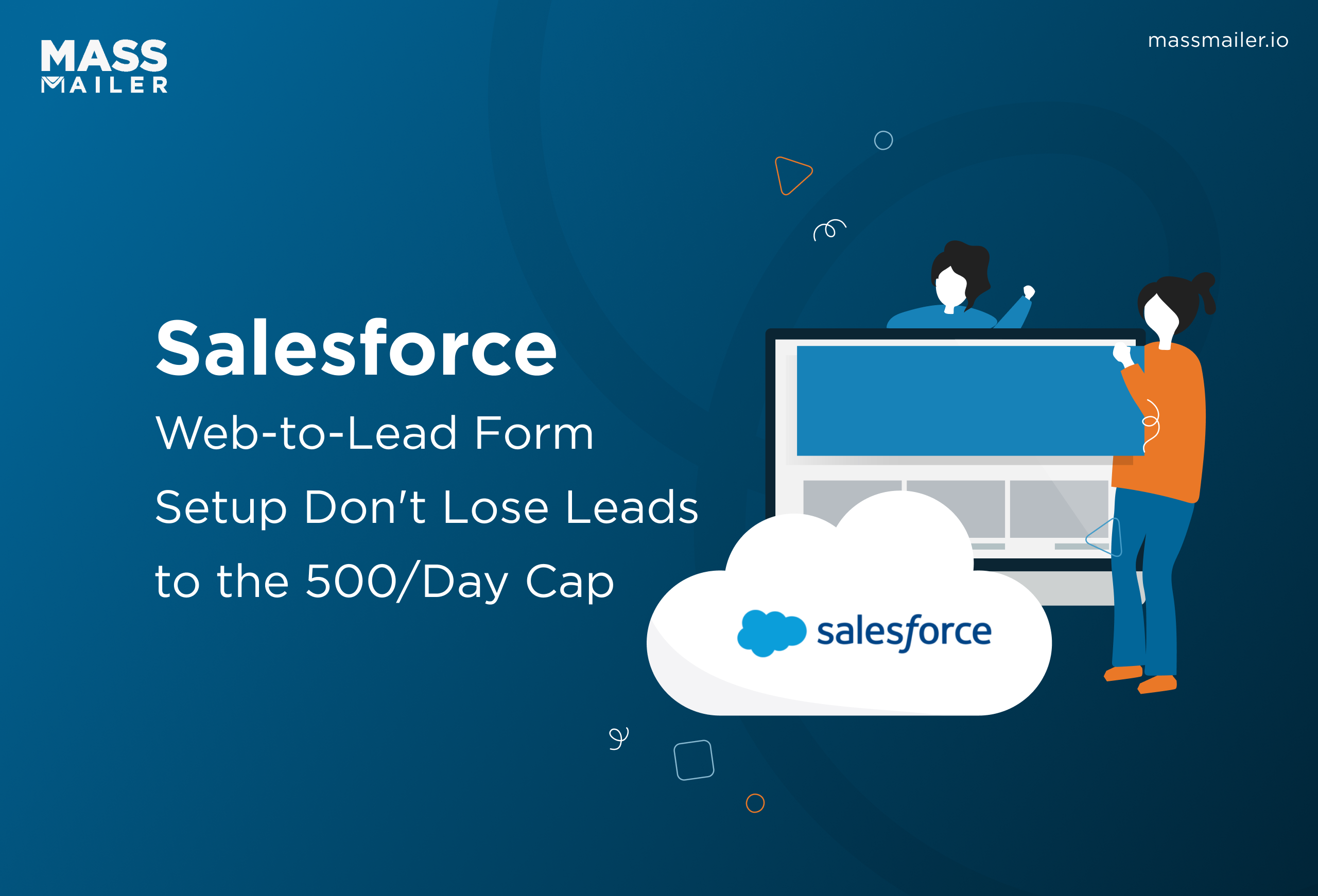Salesforce Web-to-Lead Form Setup Don't Lose Leads to the 500,Day Cap