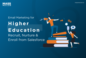 Email Marketing for Higher Education_ Recruit, Nurture & Enroll from Salesforce