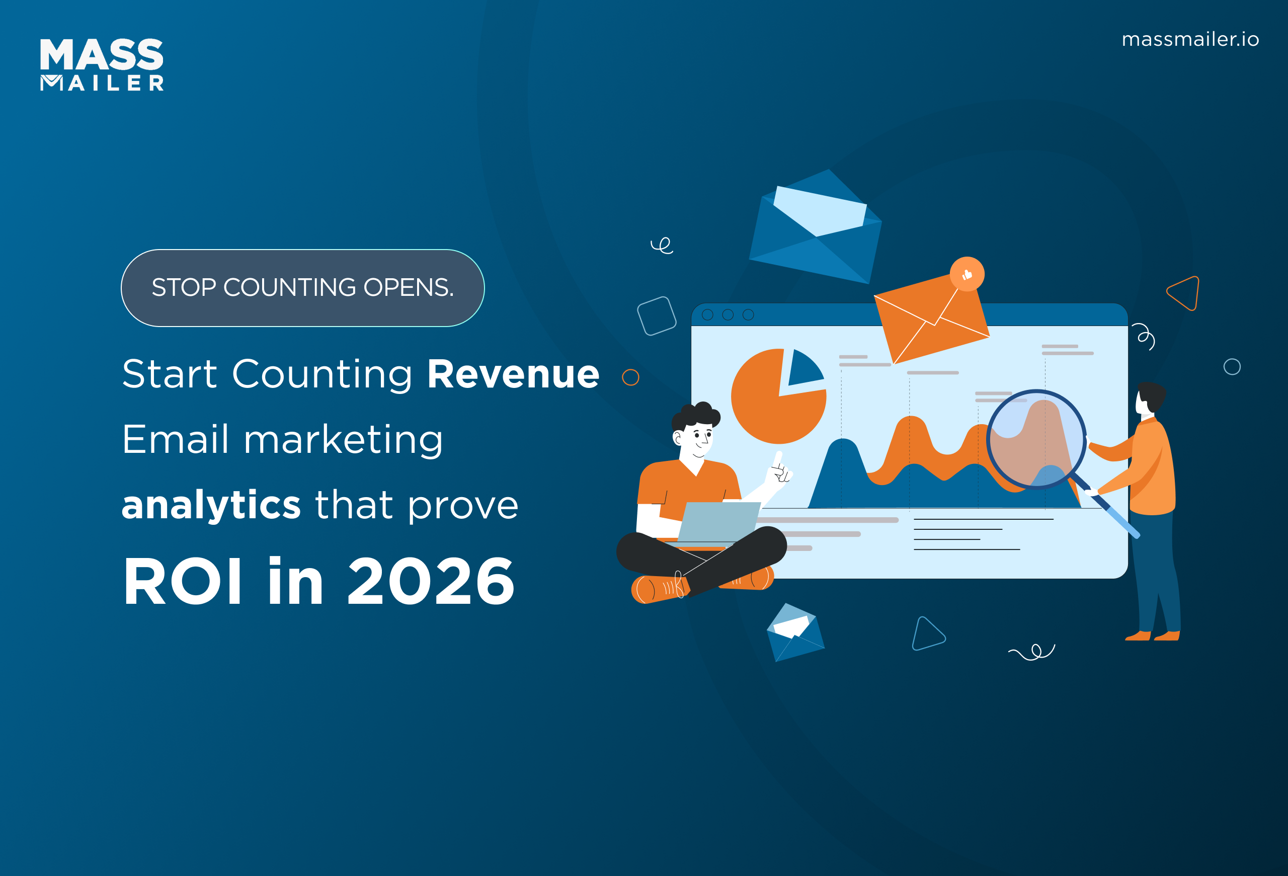 Stop Counting Opens. Start Counting Revenue - Email marketing analytics that prove ROI in 2026