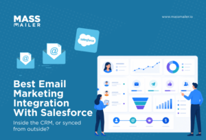 Best Email Marketing Integration With Salesforce - Inside the CRM, or synced from outside