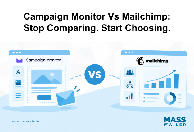 Campaign Monitor vs Mailchimp_ Stop Comparing. Start Choosing