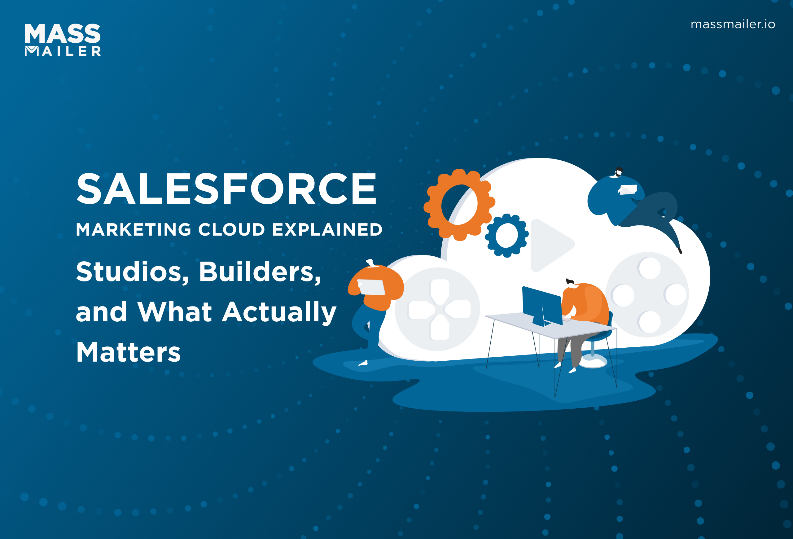Salesforce Marketing Cloud Explained Studios, Builders, and What Actually Matters